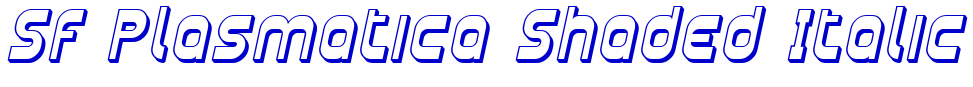 SF Plasmatica Shaded Italic フォント